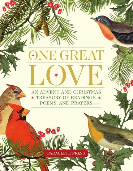 One Great Love - An Advent and Christmas Treasury of Readings Poems and Prayers - cover