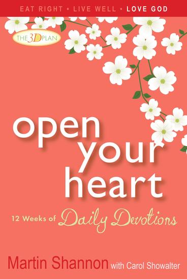 Open Your Heart: 12 Weeks of Devotions for Your Whole Life - cover