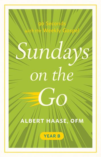 Sundays on the Go - 90 Seconds With the Weekly Gospel Year B - cover