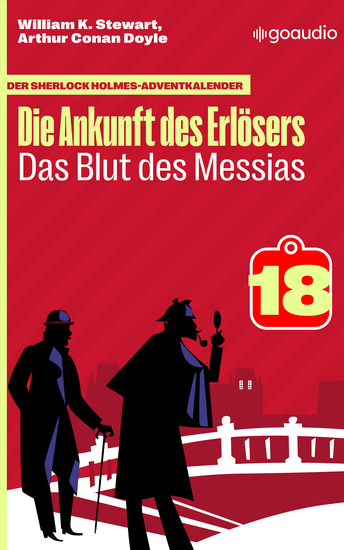 Das Blut des Messias - Der Sherlock Holmes-Adventkalender - Die Ankunft des Erlösers Folge 18 - cover