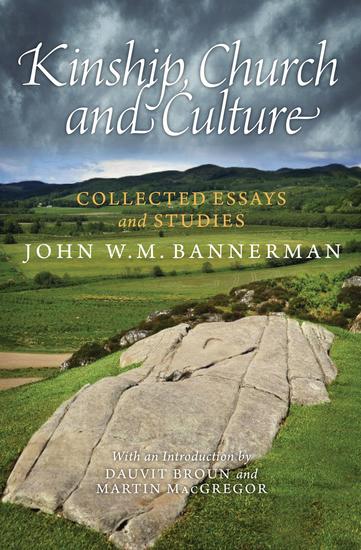 Kinship Church and Culture - Collected Essays and Studies by John W M Bannerman - cover