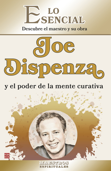 Joe Dispenza y el poder de la mente curativa - Descubre el maestro y su obra - cover