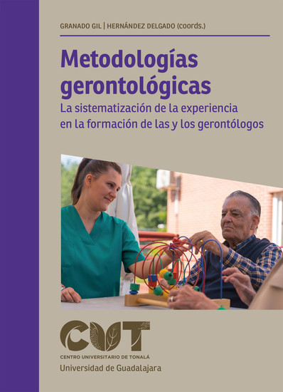 Metodologías gerontológicas - La sistematización de la experiencia en la formación de las y los gerontólogos - cover