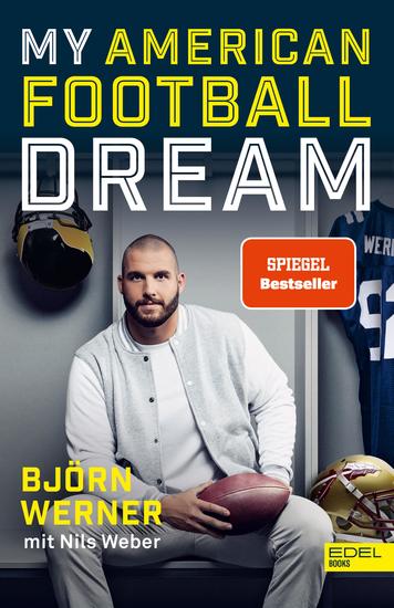 My American Football Dream - Die Autobiografie des deutschen NFL-Stars und TV-Experten - cover