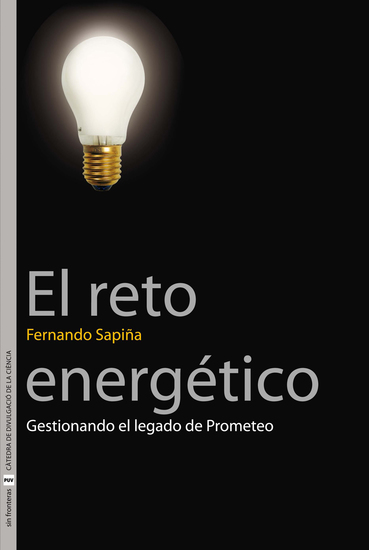 El reto energético - Gestionando el legado de Prometeo - cover
