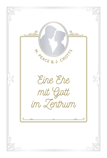 Eine Ehe mit Gott im Zentrum - cover