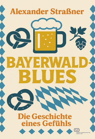 Bayerwaldblues - Die Geschichte eines Gefühls - cover