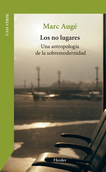 Los no lugares - Una antropología de la sobremodernidad - cover