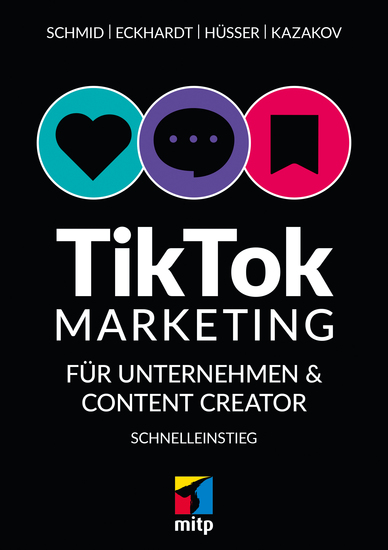 TikTok-Markteting für Unternehmen & Content-Creator - Schnelleinstieg - cover