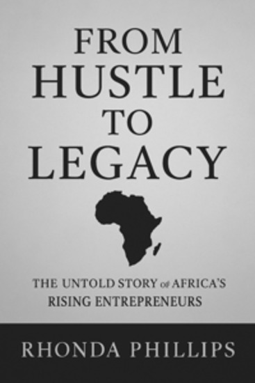 From Hustle to Legacy - The Untold Story of Africa’s Rising Entrepreneurs - cover