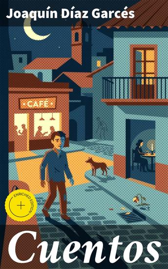 Cuentos - Edición enriquecida Explorando la esencia de la narrativa popular hispana - cover