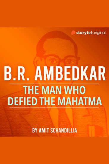 BR Ambedkar the man who defied the Mahatma - cover