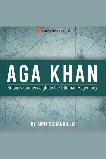 Aga Khan Britain's counterweight to the Ottoman Hegemony - cover