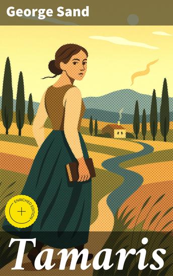 Tamaris - Édition enrichie Exploration du romantisme et de la rébellion dans la France du XIXe siècle - cover