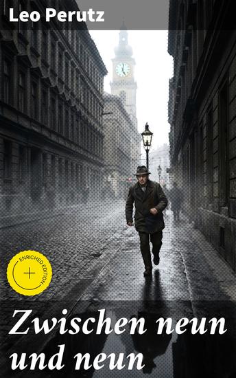 Zwischen neun und neun - Bereicherte Ausgabe Ein vielschichtiges Wiener Intrigenspiel voller Geheimnisse und psychologischer Tiefe - cover