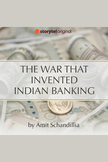 The War that invented Indian Banking - cover