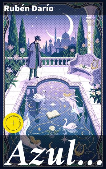 Azul… - Edición enriquecida Explorando la belleza y el simbolismo del modernismo en 'Azul' - cover