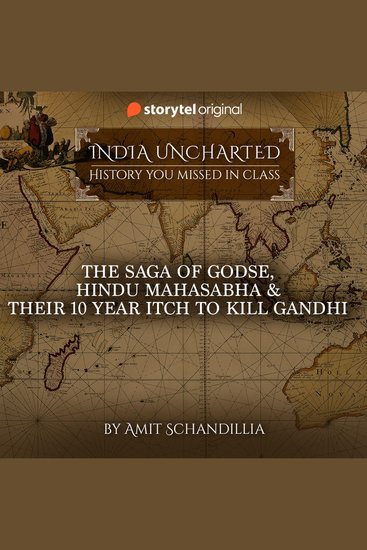 The saga of Godse Hindu Mahasabha & their 10 year itch to kill Gandhi - cover