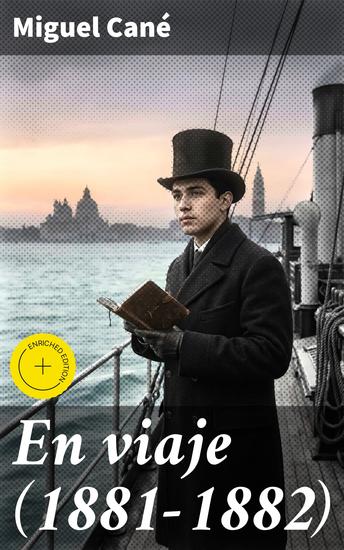 En viaje (1881-1882) - Edición enriquecida Aventuras y reflexiones en la Argentina del siglo XIX - cover