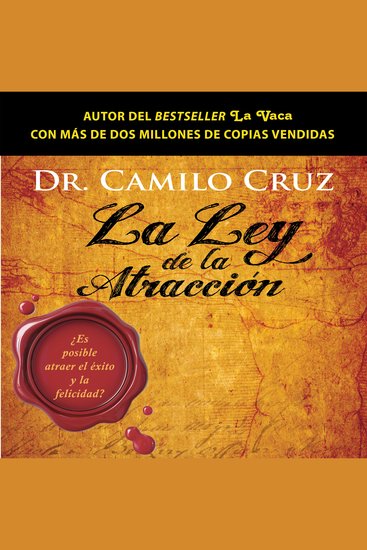 La ley de la atracción - Mitos y verdades sobre el secreto más extraño del mundo - cover