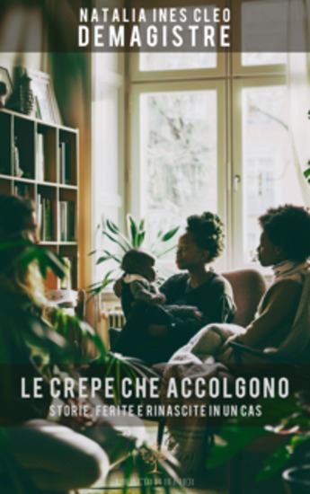 Le crepe che accolgono - Storie ferite e rinascite in un CAS - cover