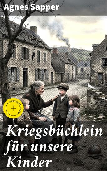 Kriegsbüchlein für unsere Kinder - Bereicherte Ausgabe Erziehung zu Frieden und Verständnis in einer Welt des Krieges - cover