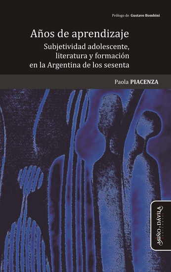 Años de aprendizaje - Subjetividad adolescente literatura y formación en la Argentina de los sesenta - cover