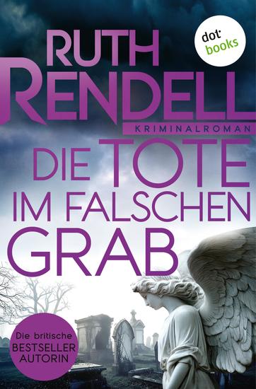 Die Tote im falschen Grab - Kriminalroman: Inspector Wexford ermittelt 7 - cover