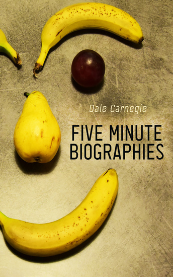 Five Minute Biographies - Inspirational Life Stories and Insights on Notable Figures - cover