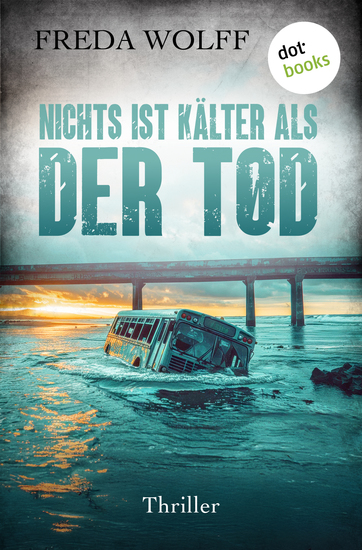 Nichts ist kälter als der Tod - Thriller | Ein Fall für die Psychologin 3 - cover