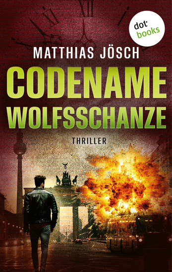 Codename Wolfsschanze - Thriller | Kriminologe Adrian von Zollner stößt auf ein Netzwerk aus Hass - cover
