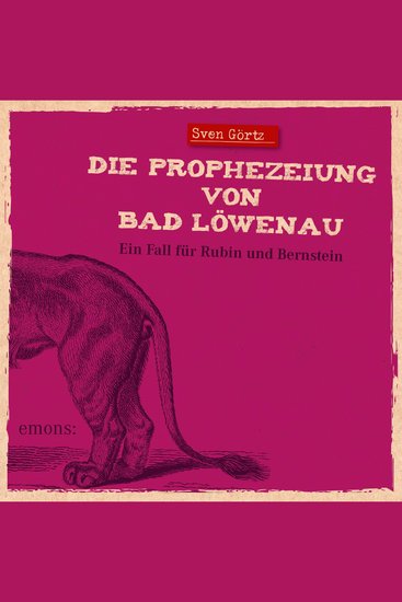 Die Prophezeiung von Bad Löwenau - Ein Fall für Rubin und Bernstein - cover