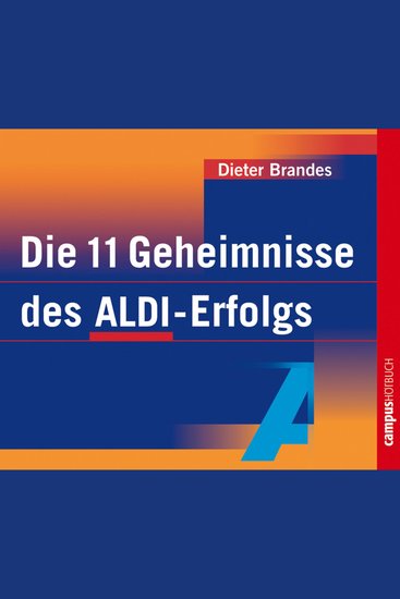Die 11 Geheimnisse des ALDI-Erfolgs - cover