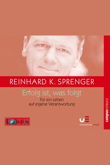 Erfolg ist was folgt - Für ein Leben auf eigene Verantwortung - cover