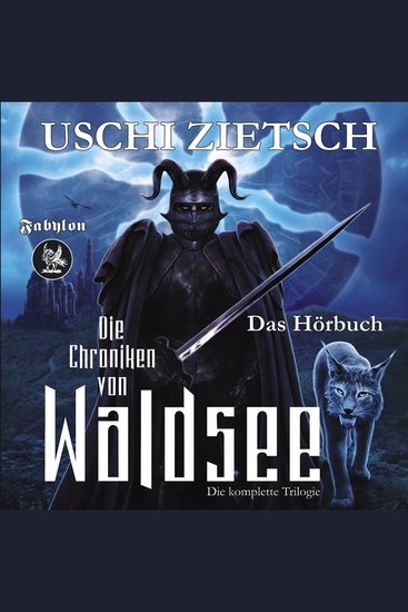 Die Chroniken von Waldsee Trilogie - Dämonenblut Nachtfeuer Perlmond - ungekürzt - cover