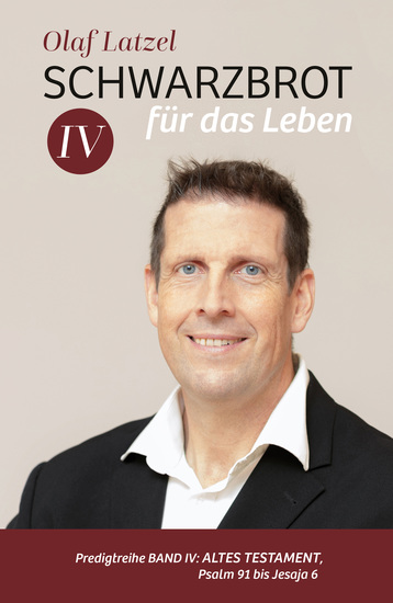 Schwarzbrot für das Leben - Predigtreihe Band V: Altes Testament Jesaja 7 bis Daniel 6 - cover