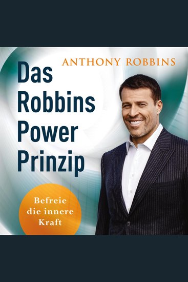 Das Robbins Power Prinzip - Befreie die innere Kraft - cover