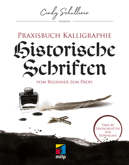 Praxisbuch Kalligraphie: Historische Schriften - Vom Beginner zum Profi - cover