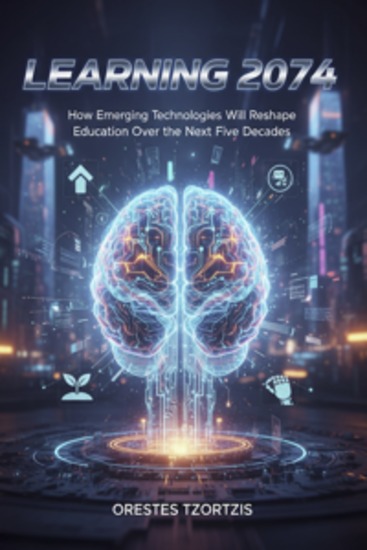 Learning 2074 - How Emerging Technologies Will Reshape Education Over the Next Five Decades - cover