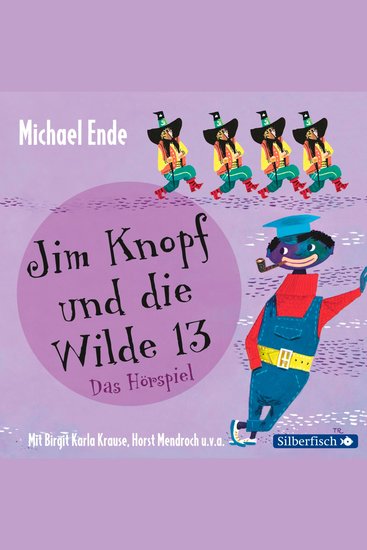 Jim Knopf - Hörspiele: Jim Knopf und die Wilde 13 - Das Hörspiel - cover