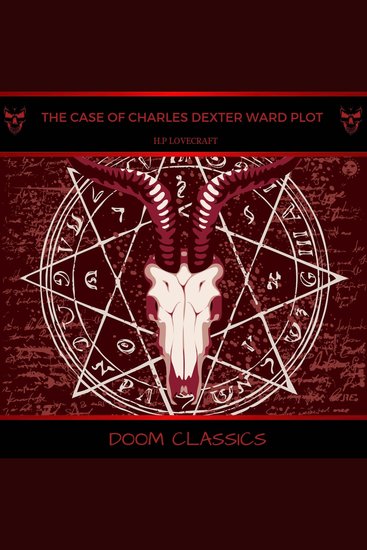 The Case of Charles Dexter Ward Plot - cover