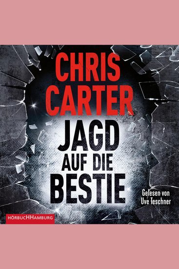 Jagd auf die Bestie (Ein Hunter-und-Garcia-Thriller 10) - cover