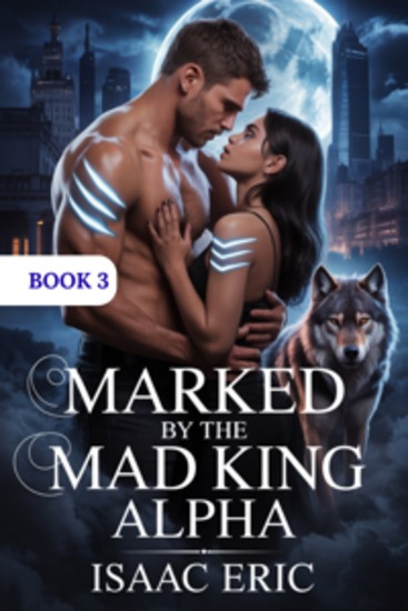 Marked By The Mad King Alpha - Dark paranormal werewolf romance - cover