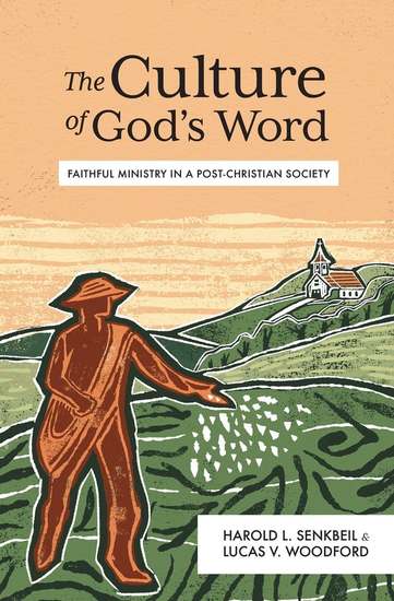 The Culture of God's Word - Faithful Ministry in a Post-Christian Society - cover
