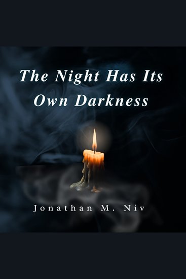 The Night Has Its Own Darkness - A Chorus of Women’s Voices Remembered and Reborn - cover