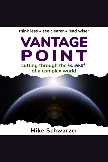Vantage Point - cutting through the bullsh*t of a complex world - cover