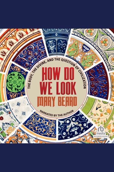 How Do We Look - The Body the Divine and the Question of Civilization - cover