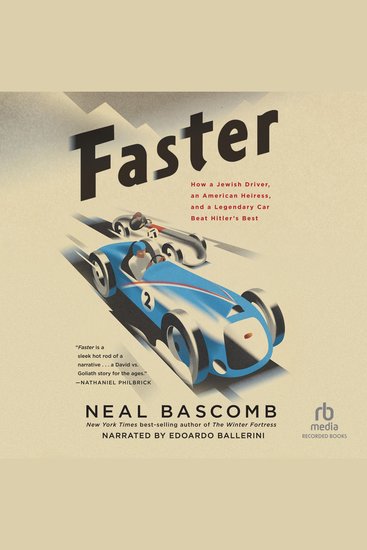 Faster - How a Jewish Driver an American Heiress and a Legendary Car Beat Hitler's Best - cover