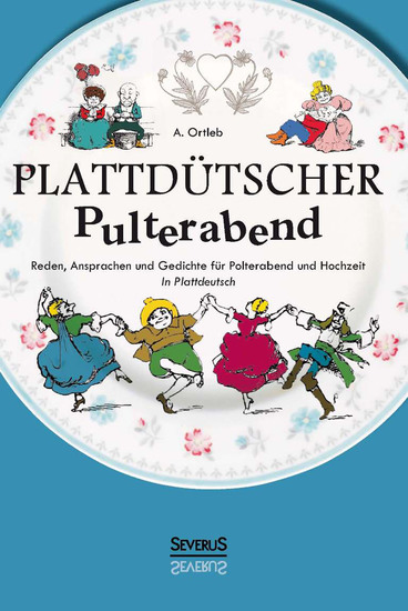 Plattdütscher Pulterabend - Reden Ansprachen und Gedichte für Polterabend und Hochzeit In Plattdeutsch - cover