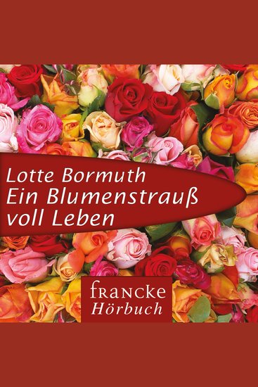Ein Blumenstrauß voll Leben - cover